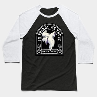 In Thirdy We Trust Baseball T-Shirt